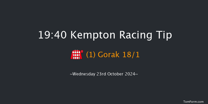 Kempton  19:40 Handicap (Class 3) 8f Sun 20th Oct 2024