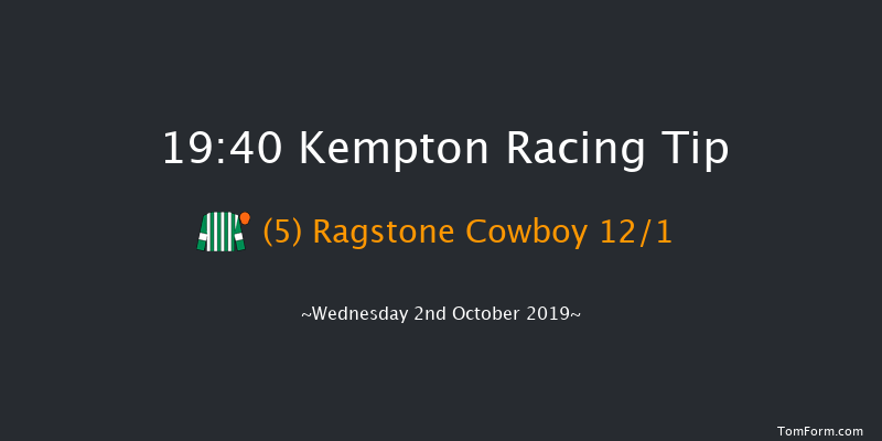 Kempton 19:40 Handicap (Class 6) 11f Tue 1st Oct 2019
