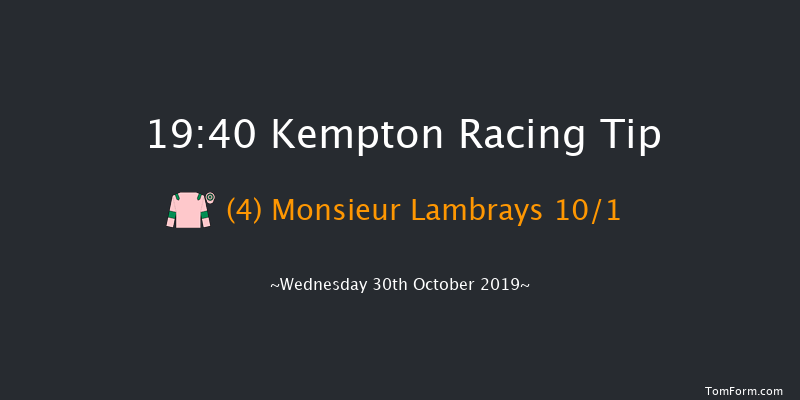 Kempton 19:40 Handicap (Class 2) 12f Mon 28th Oct 2019