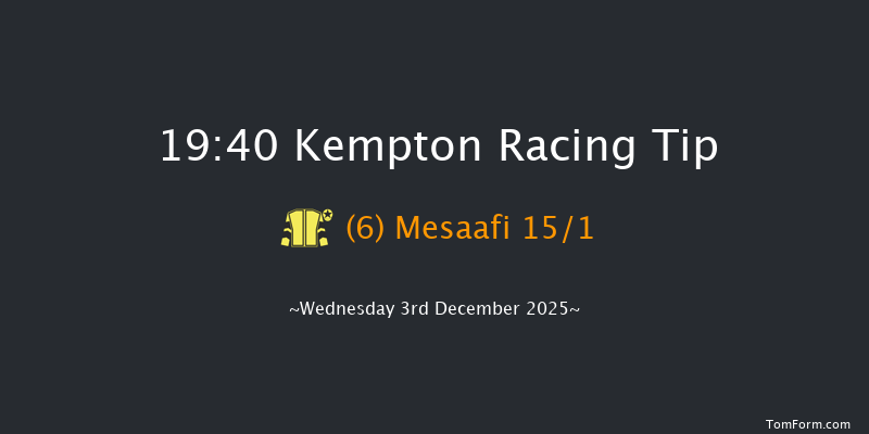 Kempton 19-40 (Class 4) 6f Mon 1st Dec 2025