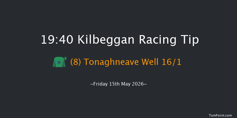 Kilbeggan 19-40 20f Fri 24th Apr 2026