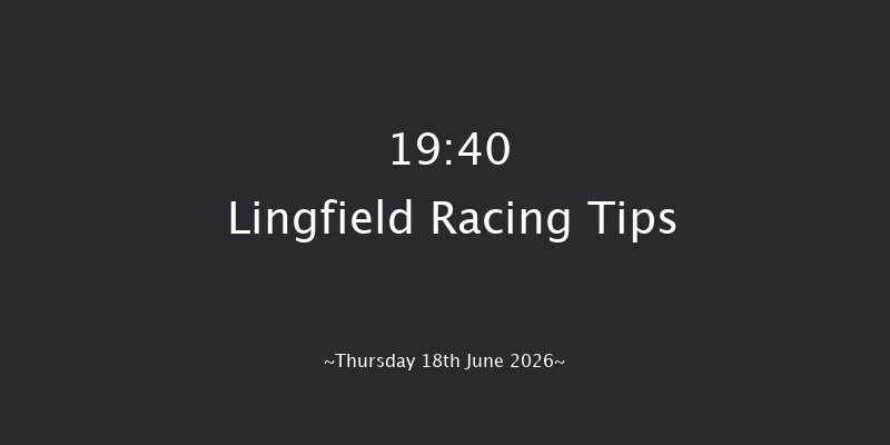 Lingfield 19-40 (Class 6) 4f Sat 6th Jun 2026