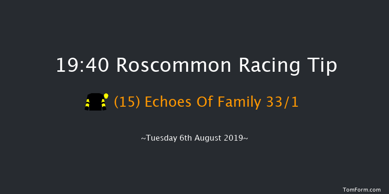 Roscommon 19:40 Maiden Chase 16f Tue 9th Jul 2019