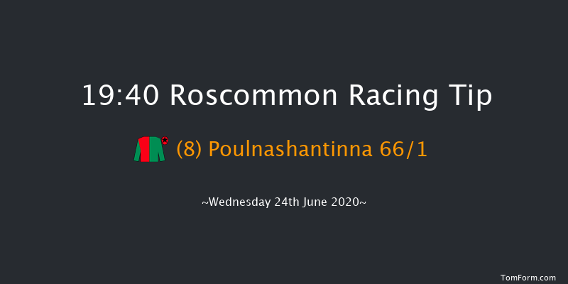 Irish Stallion Farms EBF (Ladies Pro/Am) Mares Flat Race Roscommon 19:40 NH Flat Race 16f Mon 22nd Jun 2020