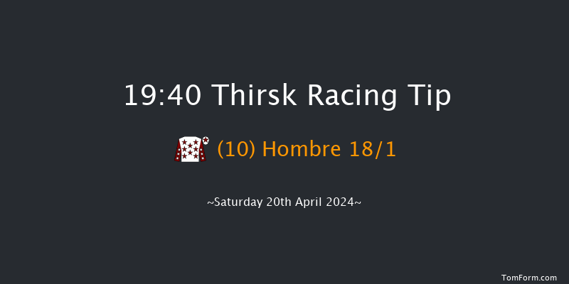 Thirsk  19:40 Handicap (Class 6) 6f Tue 9th Apr 2024