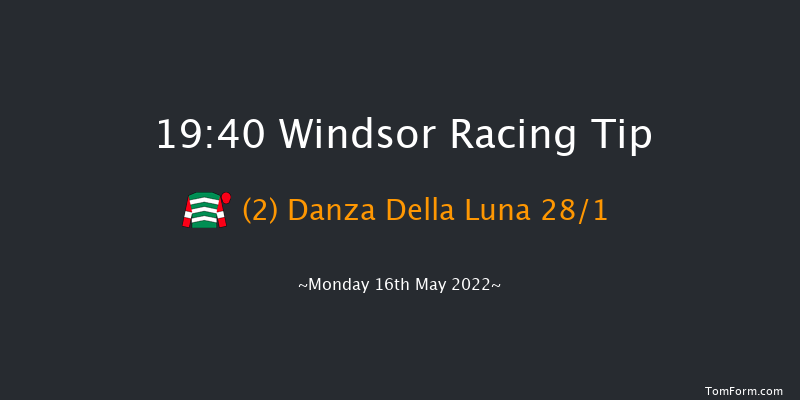 Windsor 19:40 Maiden (Class 5) 8f Mon 9th May 2022