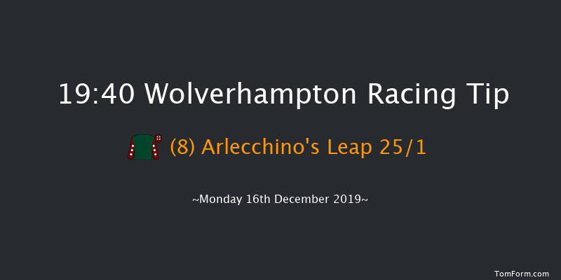 Wolverhampton 19:40 Handicap (Class 6) 9f Sat 14th Dec 2019