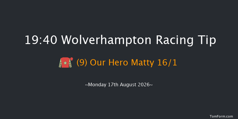 Wolverhampton 19-40 (Class 6) 5f Fri 31st Jul 2026