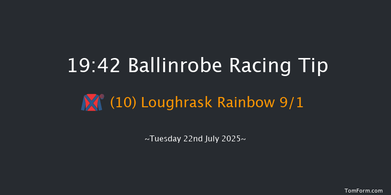Ballinrobe 19-42 22f Mon 21st Jul 2025