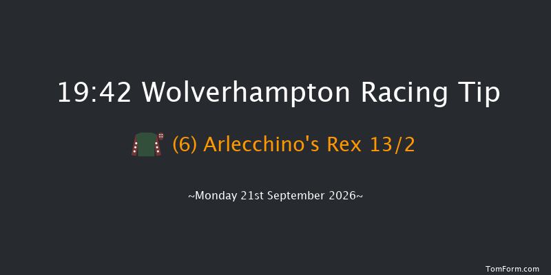 Wolverhampton 19-42 (Class 6) 12f Fri 18th Sep 2026
