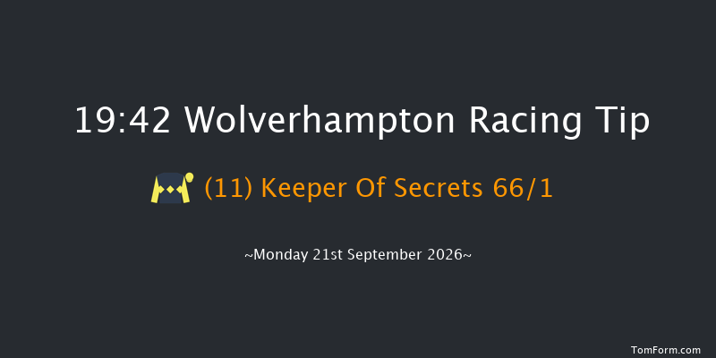 Wolverhampton 19-42 (Class 6) 12f Fri 18th Sep 2026