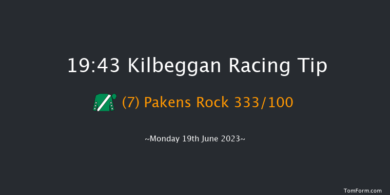 Kilbeggan 19:43 Handicap Chase 20f Sun 4th Jun 2023
