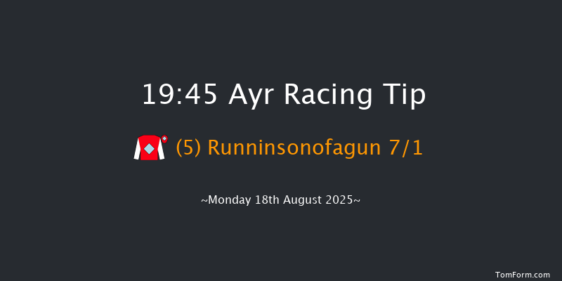 Ayr 19-45 (Class 6) 8f Mon 11th Aug 2025