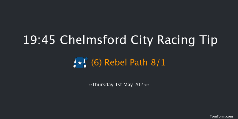 Chelmsford City 19-45 (Class 4) 6f Thu 24th Apr 2025