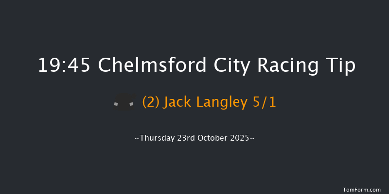 Chelmsford City 19-45 (Class 6) 16f Thu 16th Oct 2025