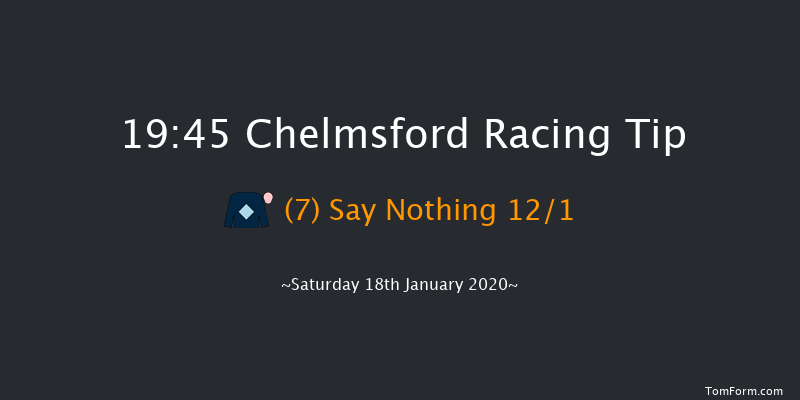 Chelmsford 19:45 Handicap (Class 5) 16f Tue 14th Jan 2020