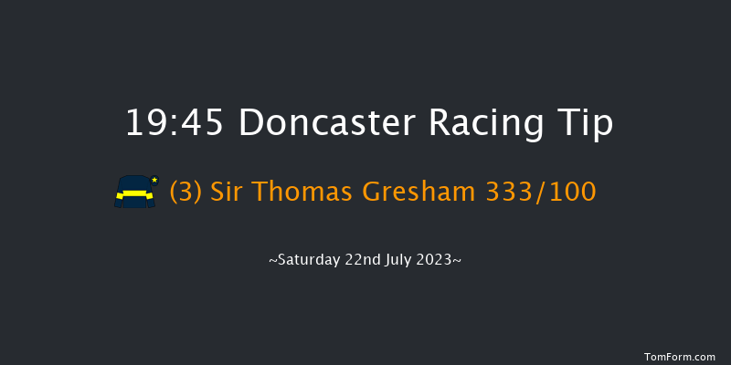 Doncaster 19:45 Handicap (Class 3) 7f Thu 13th Jul 2023
