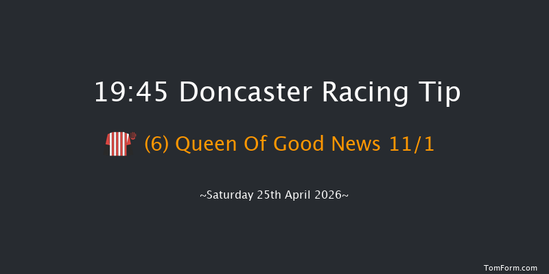 Doncaster 19-45 (Class 6) 7f Fri 24th Apr 2026