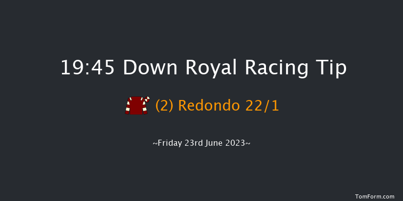 Down Royal 19:45 Maiden 7f Fri 2nd Jun 2023