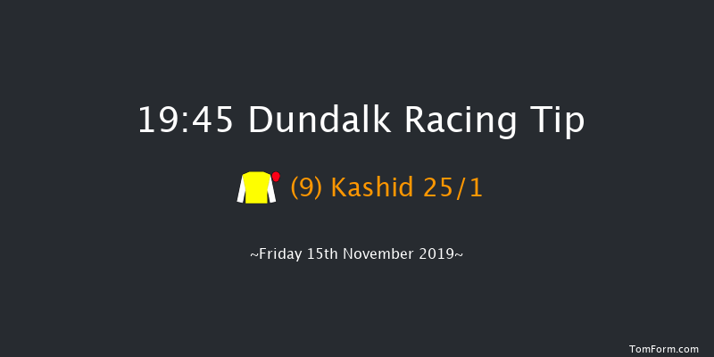 Dundalk 19:45 Handicap 11f Fri 8th Nov 2019