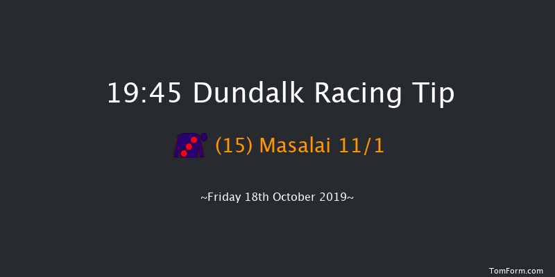Dundalk 19:45 Handicap 7f Fri 11th Oct 2019