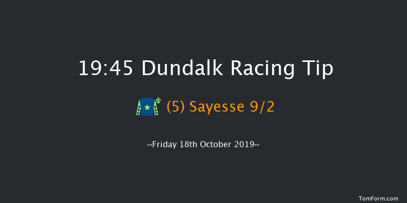 Dundalk 19:45 Handicap 7f Fri 11th Oct 2019