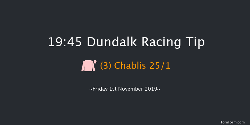 Dundalk 19:45 Listed 8f Wed 30th Oct 2019