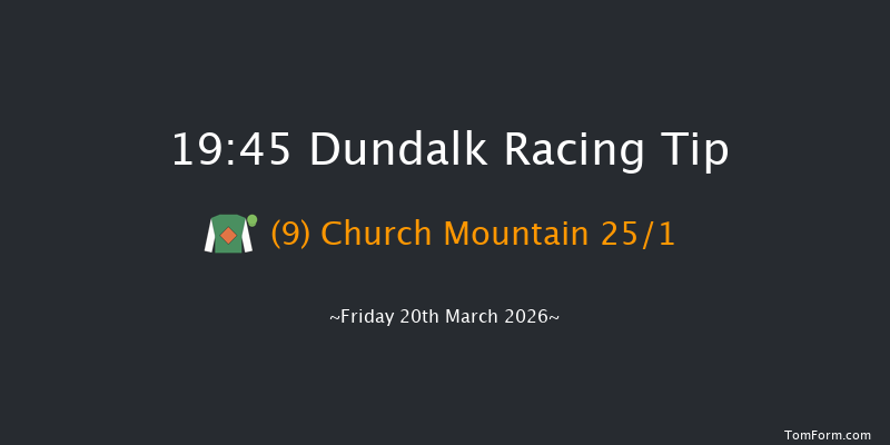 Dundalk 19-45 12f Fri 13th Mar 2026