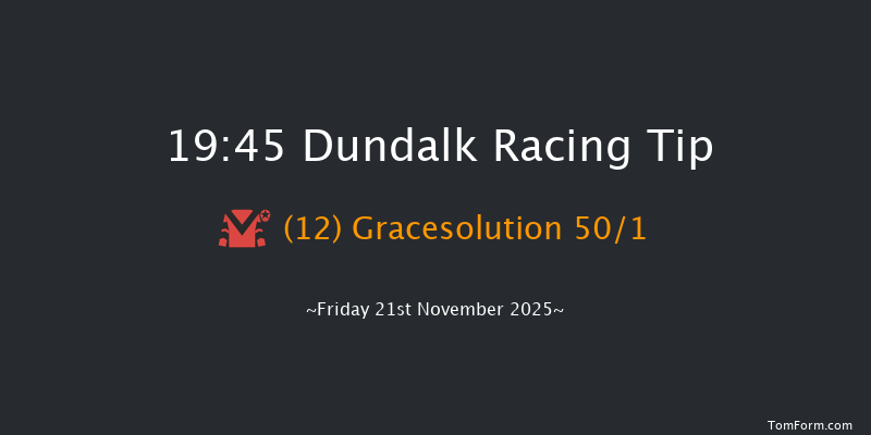 Dundalk 19-45 10f Wed 19th Nov 2025