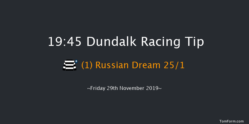 Dundalk 19:45 Handicap 8f Fri 22nd Nov 2019
