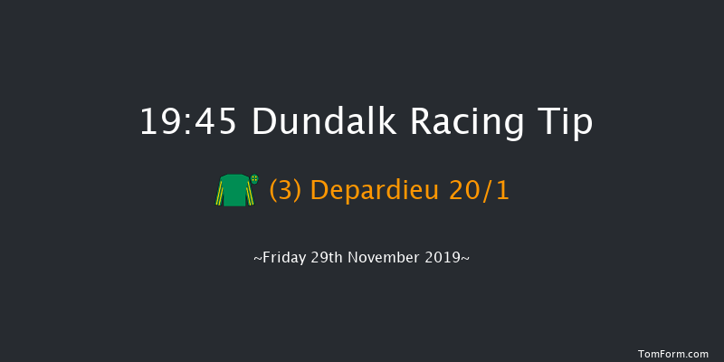 Dundalk 19:45 Handicap 8f Fri 22nd Nov 2019