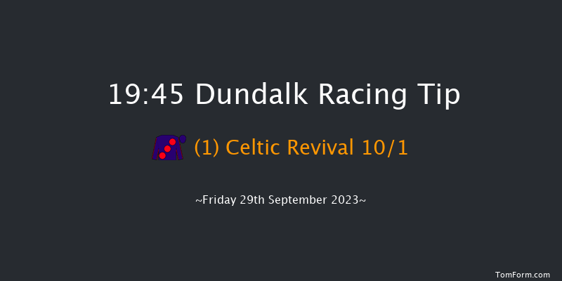 Dundalk 19:45 Handicap 12f Fri 22nd Sep 2023
