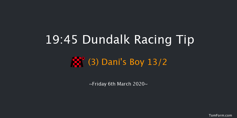 Love Your Mum At The Races 20th & 21st March Handicap (45-65) Dundalk 19:45 Handicap 8f Fri 28th Feb 2020