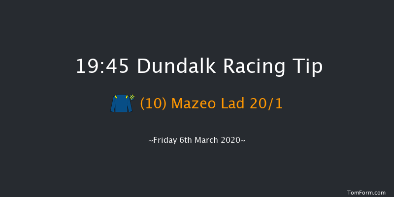 Love Your Mum At The Races 20th & 21st March Handicap (45-65) Dundalk 19:45 Handicap 8f Fri 28th Feb 2020