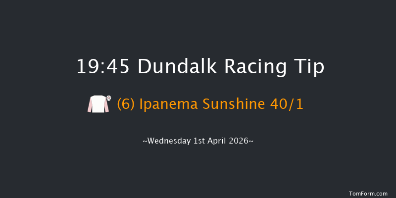 Dundalk 19-45 10f Fri 27th Mar 2026