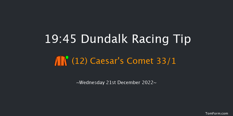 Dundalk 19:45 Handicap 7f Fri 16th Dec 2022