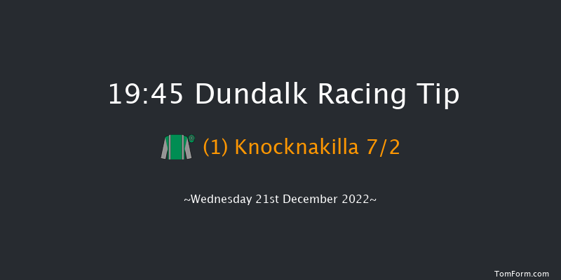 Dundalk 19:45 Handicap 7f Fri 16th Dec 2022