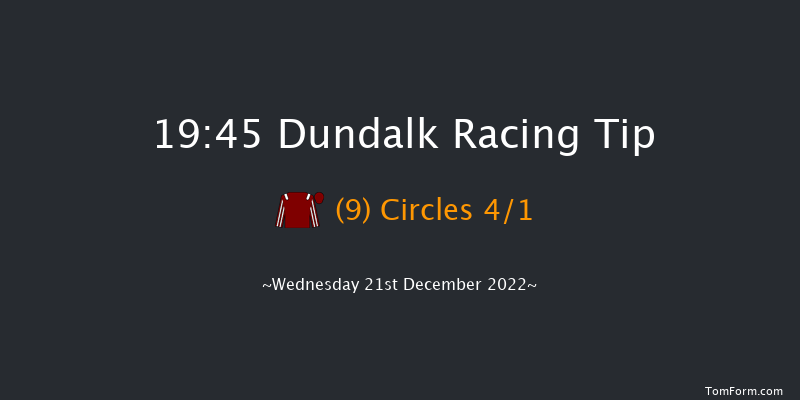Dundalk 19:45 Handicap 7f Fri 16th Dec 2022
