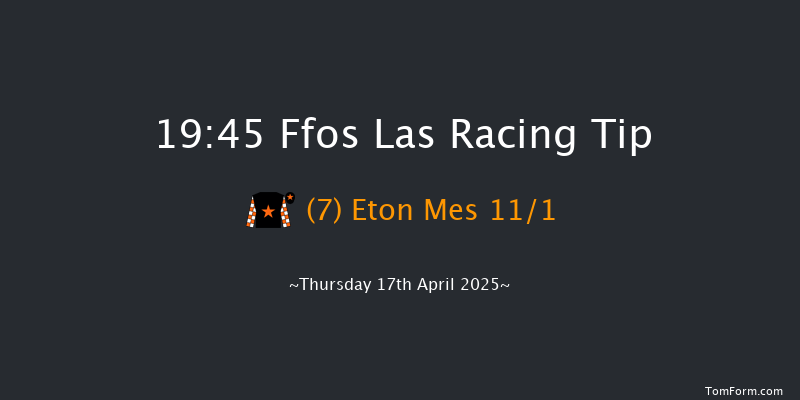 Ffos Las 19-45 (Class 4) 15f Wed 16th Apr 2025