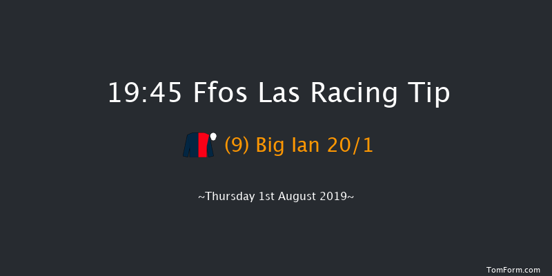 Ffos Las 19:45 Handicap (Class 6) 10f Mon 29th Jul 2019