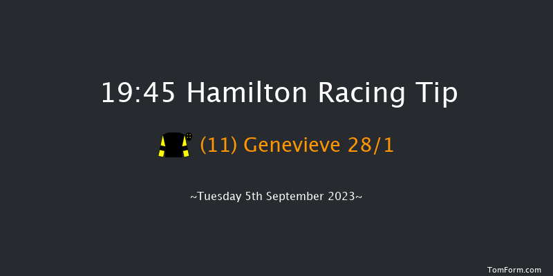 Hamilton 19:45 Handicap (Class 6) 6f Fri 25th Aug 2023