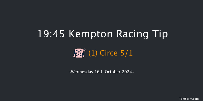 Kempton  19:45 Handicap (Class 4) 6f Mon 14th Oct 2024
