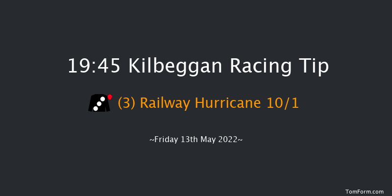 Kilbeggan 19:45 Handicap Chase 20f Fri 22nd Apr 2022