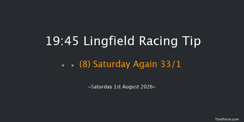 Lingfield 19-45 (Class 6) 7f Sun 26th Jul 2026