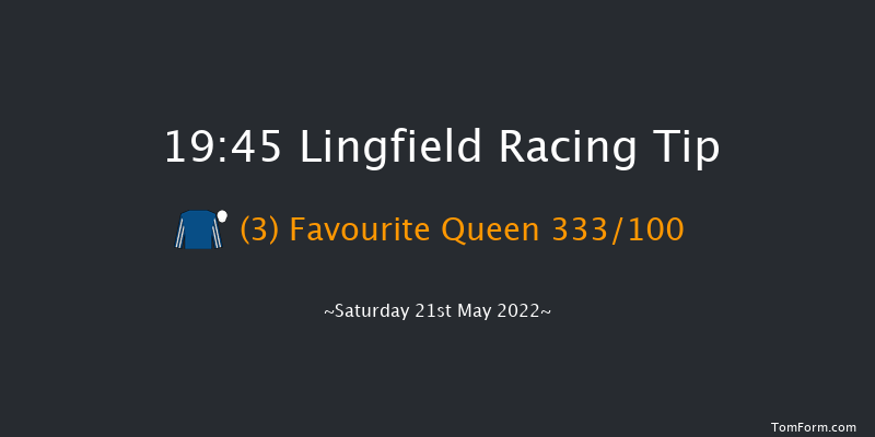 Lingfield 19:45 Stakes (Class 5) 5f Thu 19th May 2022