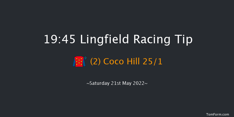 Lingfield 19:45 Stakes (Class 5) 5f Thu 19th May 2022