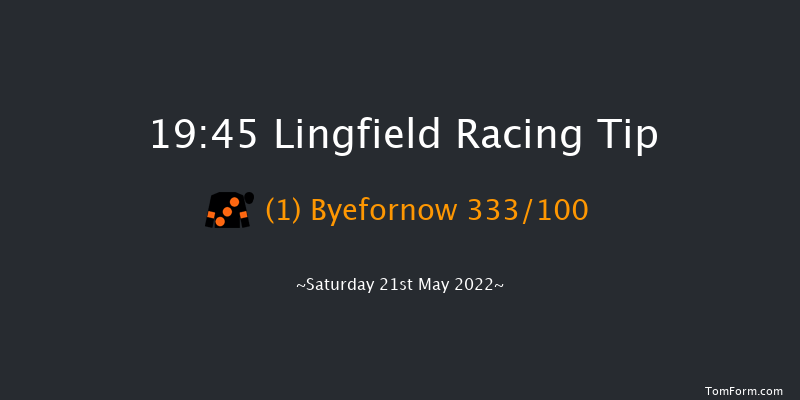 Lingfield 19:45 Stakes (Class 5) 5f Thu 19th May 2022