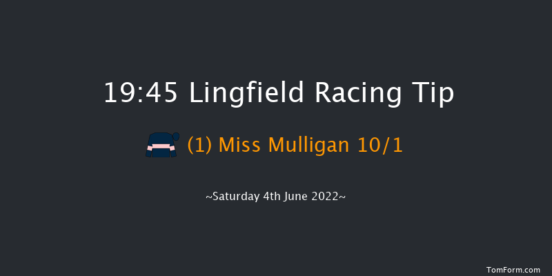 Lingfield 19:45 Handicap (Class 4) 10f Mon 30th May 2022