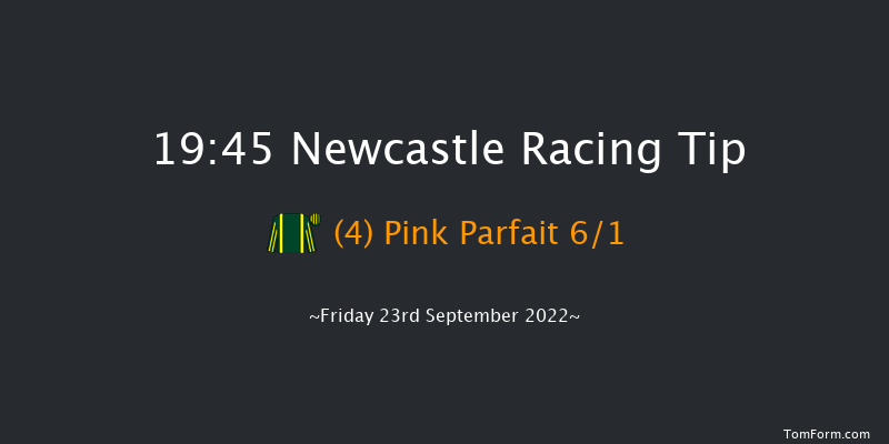 Newcastle 19:45 Stakes (Class 5) 6f Tue 20th Sep 2022