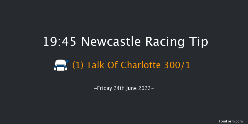 Newcastle 19:45 Stakes (Class 5) 7f Thu 23rd Jun 2022
